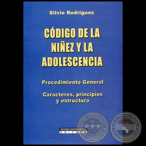 CDIGO DE LA NIEZ Y LA ADOLESCENCIA - Autor: SILVIO RODRGUEZ - Ao 2009